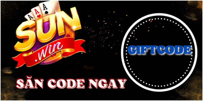 Săn giftcode nhận tiền cực khủng